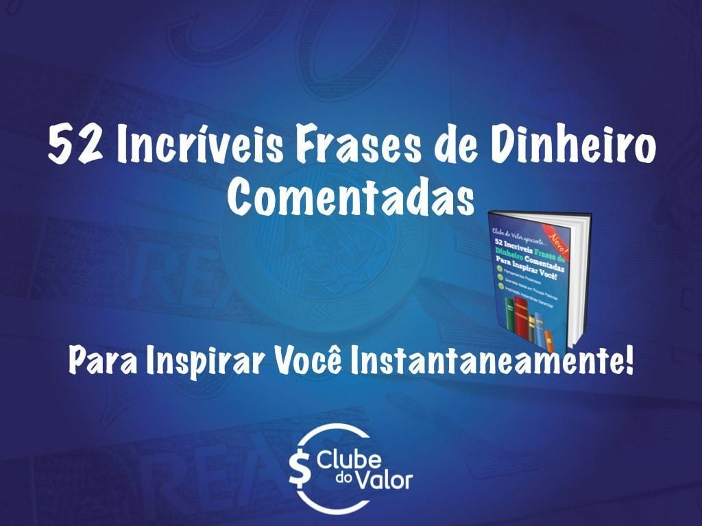 Frases de Dinheiro que vão Inspirar Você Instantaneamente