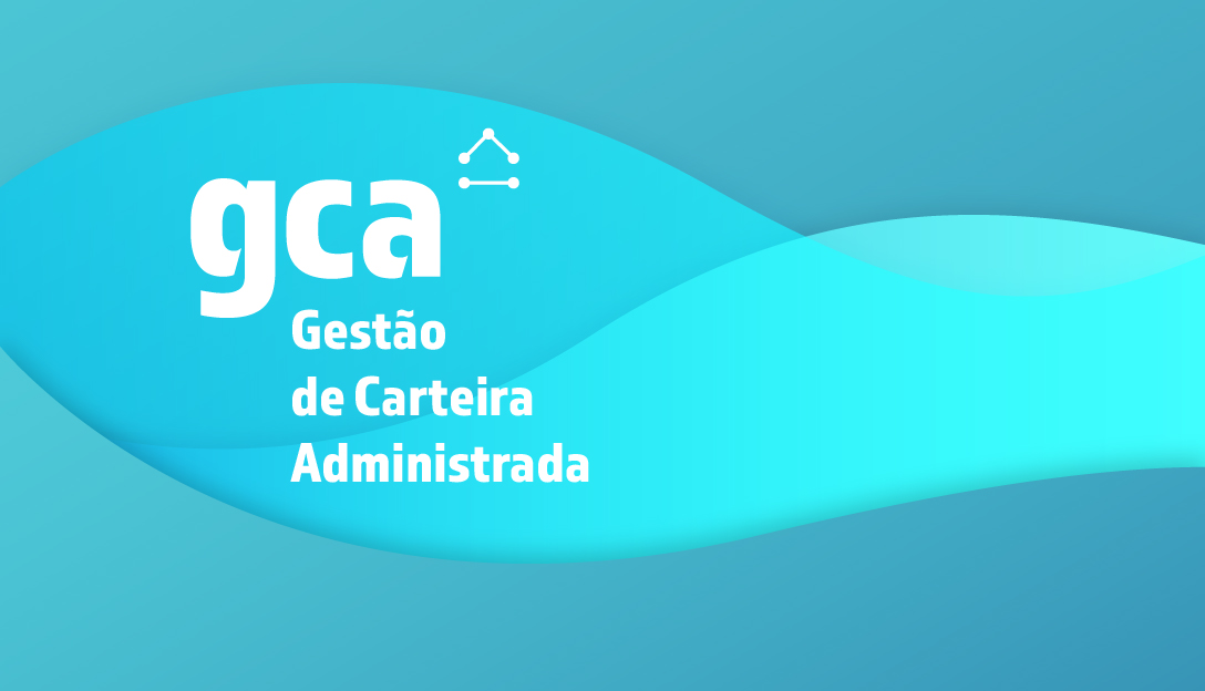 GCA - Gestão de Carteiras Administradas