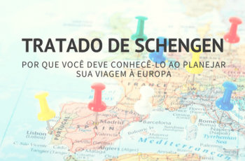 Saiba o Que é o Tratado de Schengen e Por Que Você Deve Conhecê-lo ao Planejar Sua Viagem à Europa
